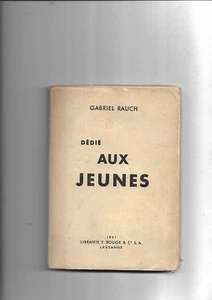 Dedicado a Las Jóvenes Gabriel Librería Rauch F Rojo & Cie Lausanne 1941 Ref E26 - Picture 1 of 7