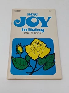 New Joy in Living by Paul M. Roth Vintage Paperback 1976 - Picture 1 of 11