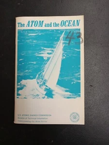 The Atom And The Ocean U.S. Atomic Energy Commission - Picture 1 of 6