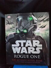 Star Wars: Rogue One: the Ultimate Visual Guide by Pablo Hidalgo (2016,...