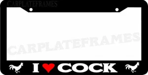 I LOVE COCK prank rude funny License Plate Frame - Picture 1 of 1