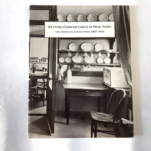 AMERICAN JEWISH HOME 1880-1950 Getting Comfortable In NEW YORK  Exhibition - Picture 1 of 10