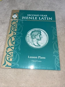 SECOND YEAR HENLE LATIN: LESSON PLANS By Cheryl Lowe *NEW* - Picture 1 of 1