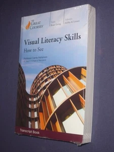 Great Courses TRANSCRIPTS : VISUAL LITERACY SKILLS : How to See NEW - Foto 1 di 2