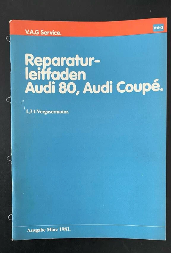 Oldtimer AUDI 80 Coupé orig VAG Reparaturanleitung Leitfaden 1,3 L Vergasermotor - Bild 1 von 1