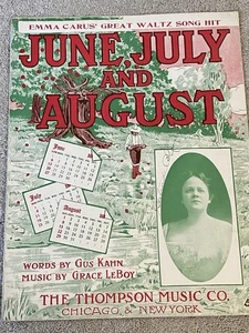 1909 JUNE, JULY and AUGUST Sheet Music EMMA CARUS by Grace Le Boy, Gus Kahn - Picture 1 of 5