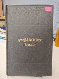 The Apocryphal New Testament, Illustrated 1901 - Imagen 1 de 10