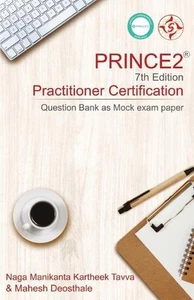 PRINCE2 7th Edition - Practitioner Certification: Question Bank as Mock exam pap - Picture 1 of 1