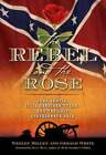 Der Rebell und die Rose: James A. Semple, Julia Gardiner Tyler und die Verlorenen
