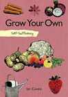 Self-Sufficiency: Grow Your Own (Imm Lifestyle - Paperback, By Ian Cooke - Good