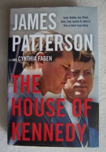 The House of Kennedy by James Patterson and Cynthia Fagen (2020) 1st/1st - Imagen 1 de 6