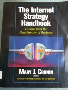 THE INTERNET STRATEGY HANDBOOK - MARY J CRONIN - SCOVER - Bild 1 von 8