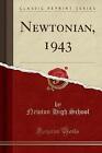 Newtonian, 1943 Classic Reprint, Newton High Schoo