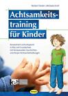 Achtsamkeitstraining für Kinder (Neuauflage) Norbert Fessler