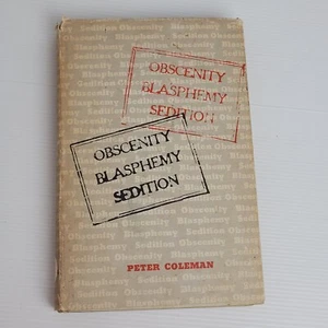 Obscenity Blasphemy Sedition by Peter Coleman H/C Book Censorship in Australia - Picture 1 of 15
