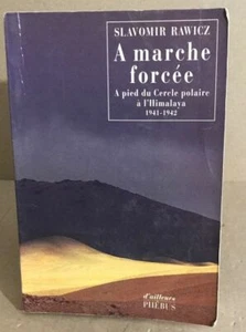 A marche forcée : A pied du Cercle polaire à l'Himalaya (1941-1942)|Etat correct - Picture 1 of 1