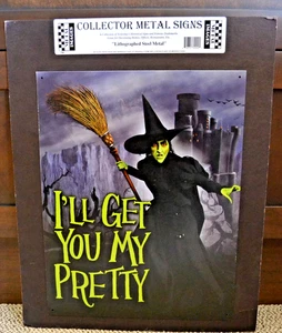 Lithographiertes Stahl Blechschild "I'll Get You My Pretty" Hexe Der Zauberer von OZ - Bild 1 von 3