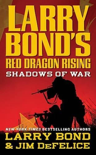 Larry Bond's Red Dragon Rising: Shadows of War By Bond, Larry - VERY GOOD Foto 1 de 1