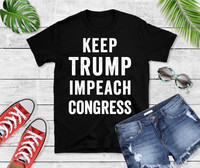Keep Trump Impeach Congress Support President Trump in 2020 T-Shirt - Donald 