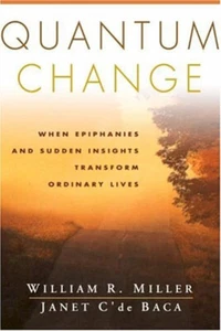 Quantum Change : When Epiphanies and Sudden Insights Transform Or - Picture 1 of 2