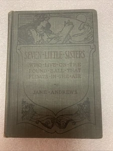 SEVEN LITTLE SISTERS BY JANE ANDREWS 1887 Antique Vintage Book - Picture 1 of 11