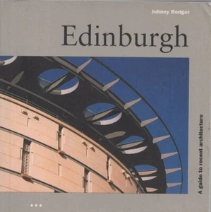 Edinburgh: A Guide to Recent Architecture - Imagen 1 de 1