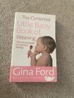 THE CONTENTED LITTLE BABY BOOK OF WEANING GINA FORD PAPERBACK BOOK