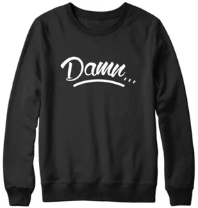 Damn Funny Mens Womens Unisex Sweatshirt - Picture 1 of 7