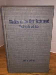 Studies in the New Testament The Gospel and Acts Book Otto F Linn 1st Printing - Picture 1 of 10