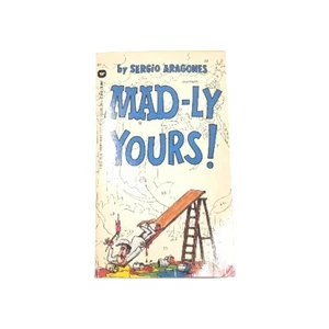 MADly Yours Paperback Book By Sergio Aragones 1984 - Picture 1 of 5