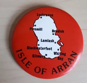 ISLE OF ARRAN Collectors 55mm Pin Badge with island map, Scotland Ephemera - Bild 1 von 2