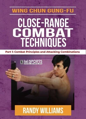 Wing Chun Gung Fu Close Range Techniques #1 Combat Attacking DVD Randy Williams  - Image 1 of 2