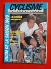 1990 CYCLISME international n°54 GUIDE DE LA SAISON  EQUIPES LEMOND CYCLO CROSS