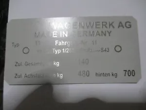 Typenschild Schild für VW Typ 11 1140 kg Gesamtgewicht Käfer passend bj1 ? - Picture 1 of 1