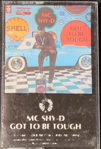 MC Shy D Got To Be Tough Cassette Tape - Picture 1 of 4