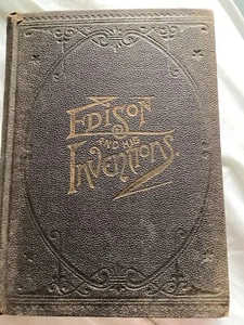 Edison And His Inventions + Electrical Dictionary Edited by J B McClure 1889 - Picture 1 of 9