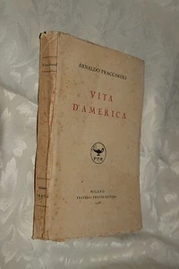 Vita d'America Arnaldo Fraccaroli Treves 1928 L14 - Picture 1 of 1