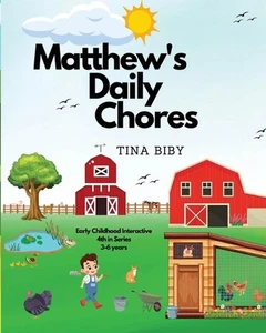 Matthew's Daily Chores by Tina Biby Paperback Book - Picture 1 of 1