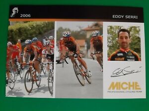 CYCLISME carte cycliste EDDY SERRI équipe MICHE 2006