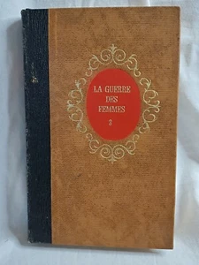 Vintage 1968 "La Guerre des Femmes" Volume 3 Alexandre Dumas Hardcover - Picture 1 of 6