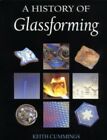 History of Glassforming by Cummings, Keith Hardback Book The Fast Free Shipping