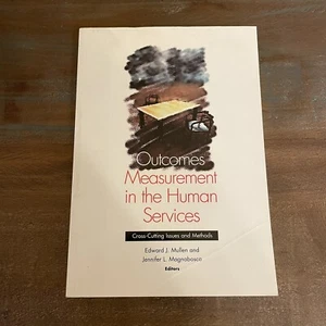 Outcomes Measurement In Human Services: Cross-Cutting Book By Edward J. Mullen - Picture 1 of 3