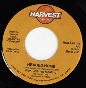 Rev. Charles Mealing, Headed Home / Same Harvest HAR 45 1148 Promo - Foto 1 di 1