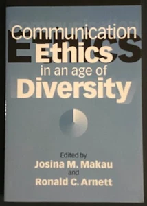 Communication Ethics in an Age of Diversity by Ronald C. Arnett 1996 Trade Book - Picture 1 of 1