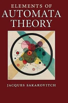 Elements Automata Theory Jacques Sakarovitch Hardcover 9780521844253 LN - Image 1 of 1
