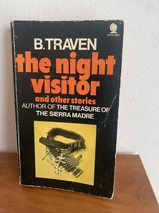 THE NIGHT VISTOR & Other Stories. B. Traven Sphere 1st UK Edition 1970 - Picture 1 of 3