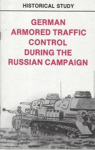 German Armored Traffic Control During the Russian Campaign (German Army in WWII) - Picture 1 of 1