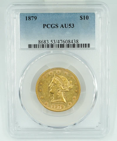 1879 PCGS AU53 $10 Gold Liberty Eagle Nice Luster Cover