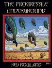 The Progressive Underground Volume Five By Kev Rowland Paperback Book