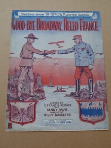Billy Baskette - Good-bye Broadway, Hello France 1917 US WWI sheet music - Picture 1 of 1